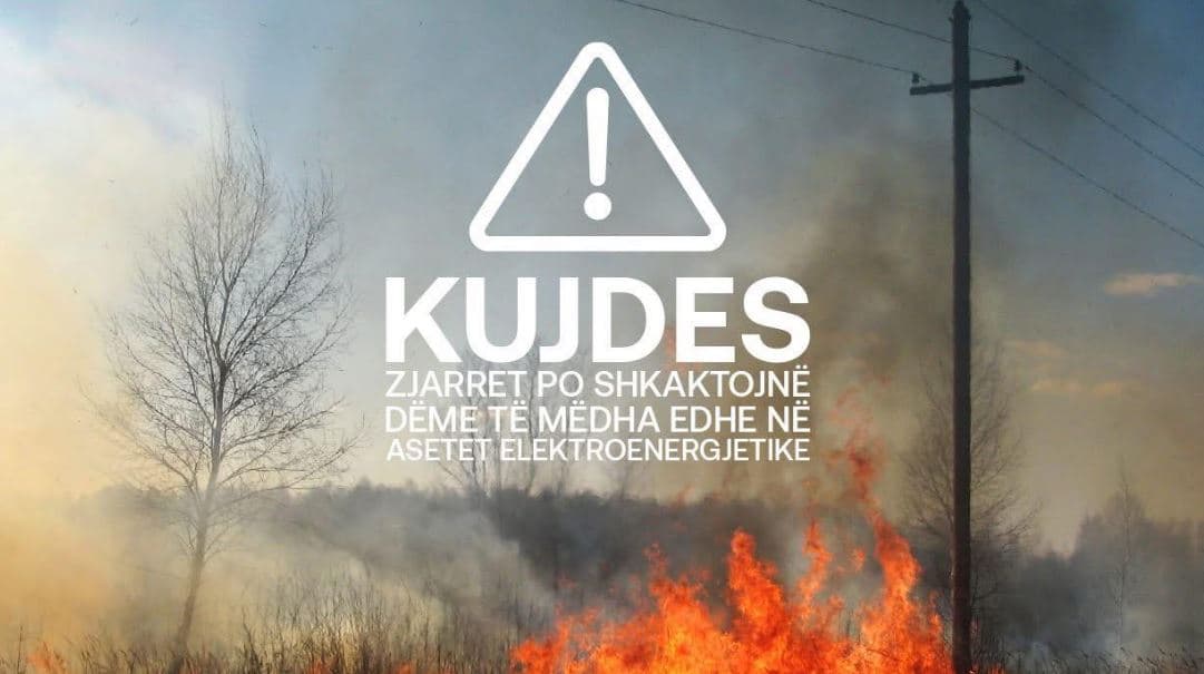 Me urdhër të Policisë, ndërpritet energjinë elektrike në disa rajone për shkak të zjarreve dhe dëmtimeve në infrastrukturë