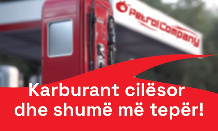 Featured image for Karburant cilësor dhe shumë më tepër!