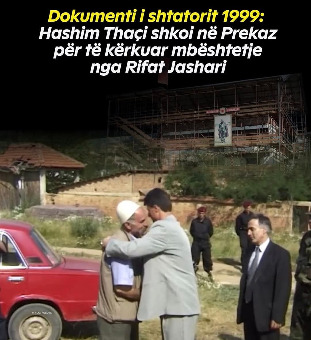 Dokumenti i shtatorit 1999: Hashim Thaçi shkoi në Prekaz për të kërkuar mbështetje nga Rifat Jashari