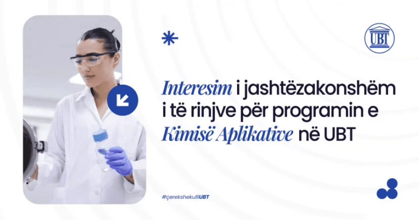 Interesim i jashtëzakonshëm i të rinjve për programin e Kimisë Aplikative në UBT
